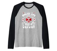 La Vie d'infirmière est Le véritable Dicton Infirmier du Far West Manche Raglan