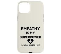 La vie d'infirmière scolaire - L'empathie est mon super pouvoir | Soutien aux étudiants Coque pour iPhone 15 Plus