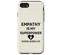La vie d'infirmière scolaire - L'empathie est mon super pouvoir | Soutien aux étudiants Coque pour iPhone SE (2020) / 7 / 8
