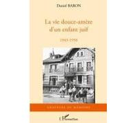 La Vie Douce-Amère D'un Enfant Juif
