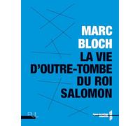 La Vie d'outre-tombe du roi Salomon