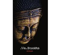 La Vie du Bouddha