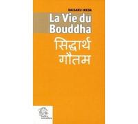 La Vie du Bouddha LES INDES SAVANTES (Auteur)