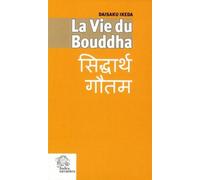 La Vie du Bouddha - LES INDES SAVANTES - Indes Savantes - broché - Etude