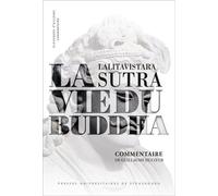 La Vie Du Buddha - Lalitavistara Sutra