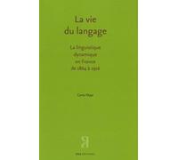 La vie du langage