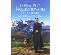 La Vie Du Père Jacques Ravanel À La Flatière