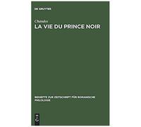 La Vie Du Prince Noir