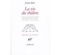 La vie du théâtre Julian Beck (Auteur), Albert et Fanette Vander (Traduction)
