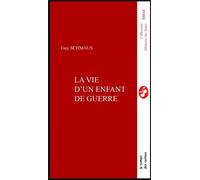 Vie d'un enfant de la guerre