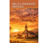 LA VIE D'UN PASTEUR
