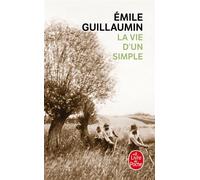La Vie d'un simple - - Emile Guillaumin - Lgf - Livre