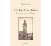La Vie d'une femme battante - Tome 4: Le JE dans l'amour