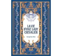 La vie d'une Lady Chevalier - Hye Rim Sung - Popcorn - broché - Roman