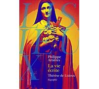 La vie écrite: Thérèse de Lisieux