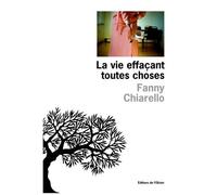 La Vie Effaçant Toutes Choses