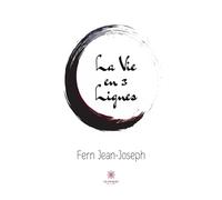 La Vie en 3 Lignes