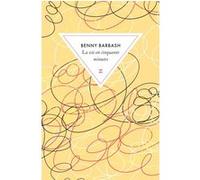 La vie en cinquante minutes Benni Barbash (Auteur), Rosie Pinhas-Delpuech (Traduction)