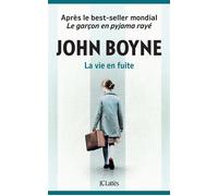 La vie en fuite - John Boyne - Lattes - broché - Roman