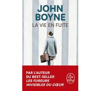 La Vie en fuite - John Boyne - Lgf - Poche - Roman