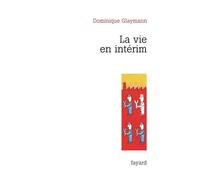 La vie en intérim