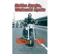 La vie en liberté - Ralph Sonny Barger (Erzählungen auf Polnisch)