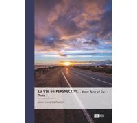 La Vie en perspective - Tome 1