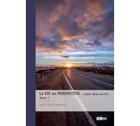 La Vie en perspective - Tome 1