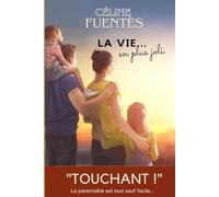 La vie en plus joli