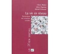 La vie en réseau: Dynamique des relations sociales