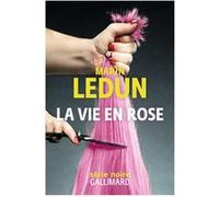 La vie en Rose Marin Ledun (Auteur)