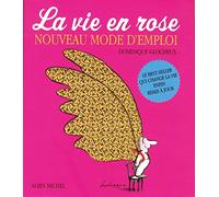 Dominique Glocheux – La Vie en rose – Nouveau mode d'emploi – Broché