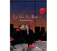La vie en rose - Tome 1