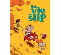 La vie en slip - Tome 1 - Steve Baker - Dupuis - cartonné - Bande dessinée