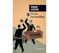 La Vie en sourdine - David Lodge - Rivages - Poche - Roman