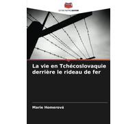 La vie en Tchécoslovaquie derrière le rideau de fer
