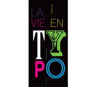 La vie en typo - Céline Delavaux - Actes Sud Jeunesse - relié - Document jeunesse dès 9 ans