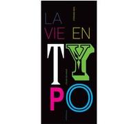 La vie en typo Céline Delavaux (Auteur), Stéphane Kiehl (Illustration)