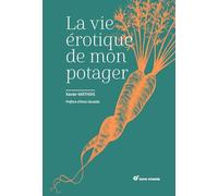 La vie érotique de mon potager