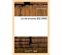 La vie errante - Jean Mariel - Hachette Bnf - broché - Livre