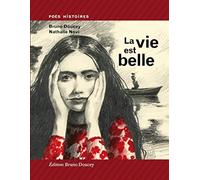 La vie est belle