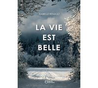 La Vie Est Belle