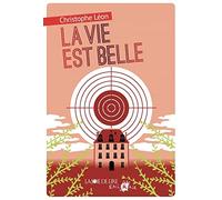La vie est belle