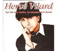 Hervé Vilard - La Vie Est Belle, Le Monde Est Beau