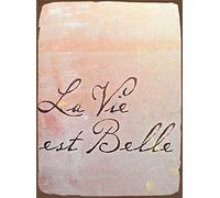 La Vie Est Belle Plaque murale publicitaire en métal de style vintage 20,3 x 30,5 cm A2
