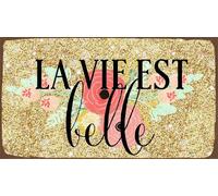 La vie est Belle Plaque murale publicitaire en métal de style vintage 20,3 x 30,5 cm # P71
