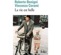 La vie est belle Roberto Benigni (Auteur), Vincenzo Cerami (Auteur), Philippe Di Meo (Traduction)
