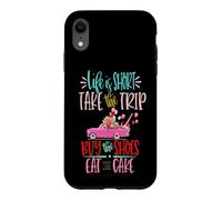 La Vie est Courte Faites Le Voyage Achetez Les Chaussures Mangez Le gâteau Coque pour iPhone XR