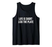 La Vie est Courte Lick The Plate Funny Foodie Débardeur