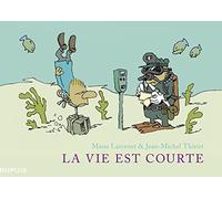 La vie est courte - L'Intégrale - Tome 1 - La vie est courte - Intégrale (Full quadri)